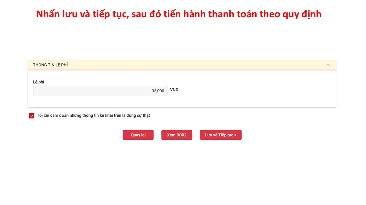 Nhấn lưu và tiếp tục, sau đó tiến hành thanh toán theo quy định