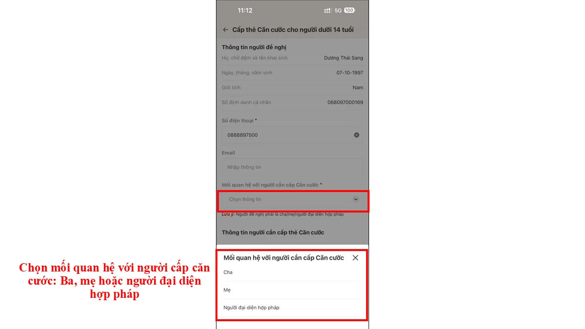 Chọn mối quan hệ với người cấp căn cước: Ba, mẹ hoặc người đại diện hợp pháp