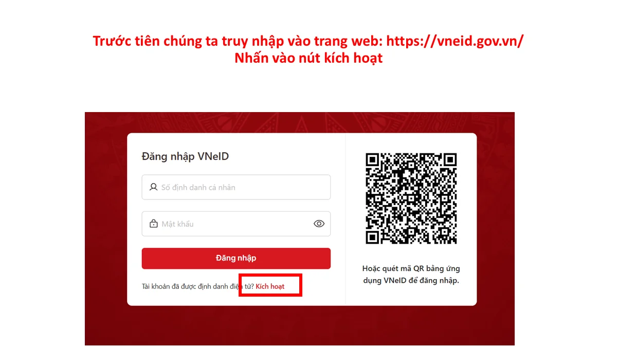 Trước tiên chúng ta truy nhập vào trang web: https://vneid.gov.vn/ Nhấn vào nút kích hoạt