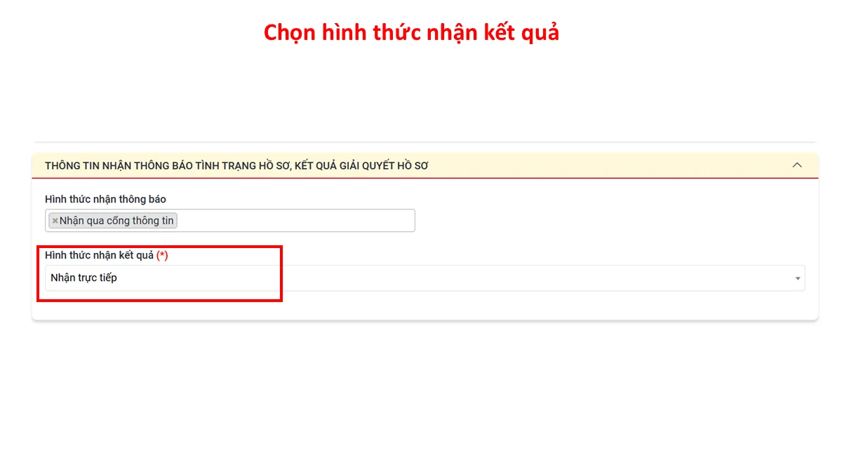 Chọn hình thức nhận kết quả