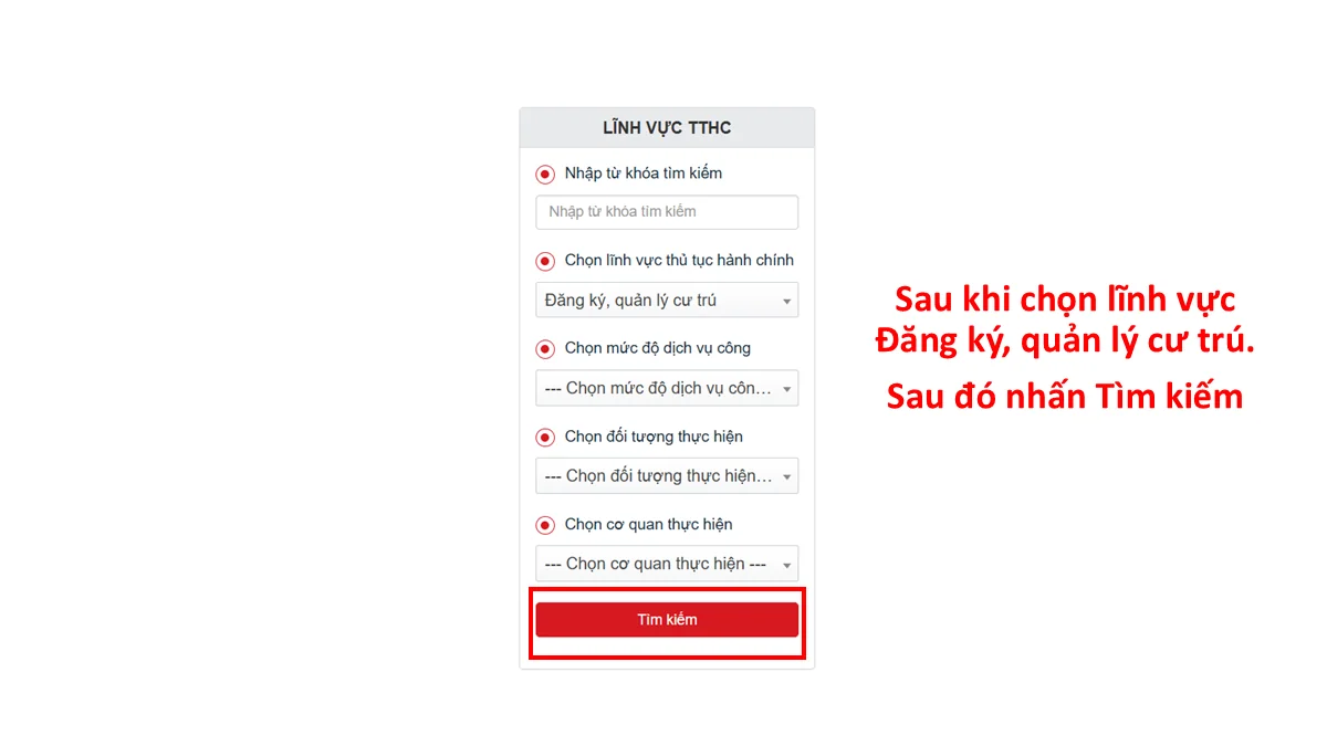 Sau khi chọn lĩnh vực Đăng ký, quản lý cư trú. Sau đó nhấn Tìm kiếm