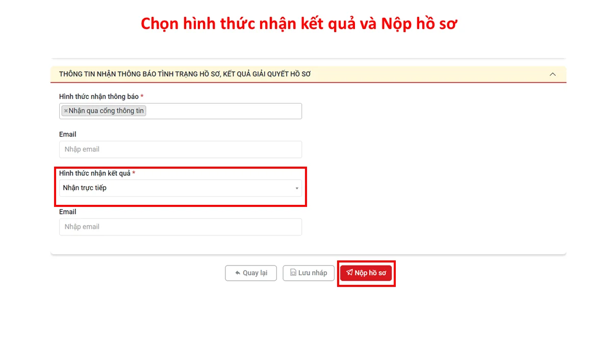 Chọn hình thức nhận kết quả và Nộp hồ sơ