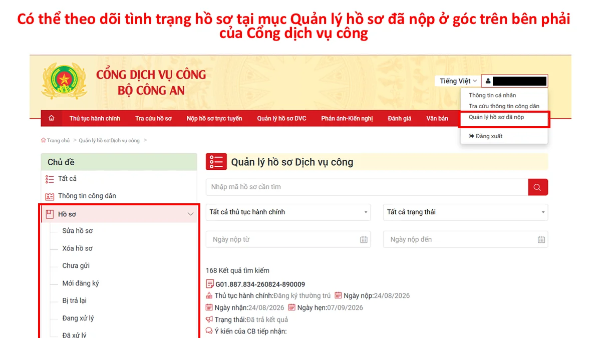 Có thể theo dõi tình trạng hồ sơ tại mục Quản lý hồ sơ đã nộp ở góc trên bên phải của Cổng dịch vụ công